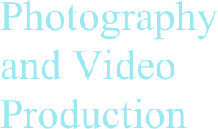 Photography&amp;amp;#10;and Video &amp;amp;#10;Production